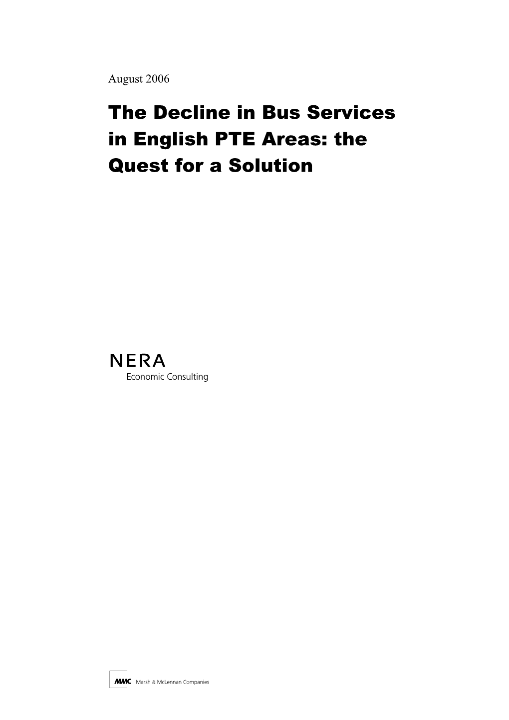 The Decline in Bus Services in English PTE Areas: the Quest for a Solution