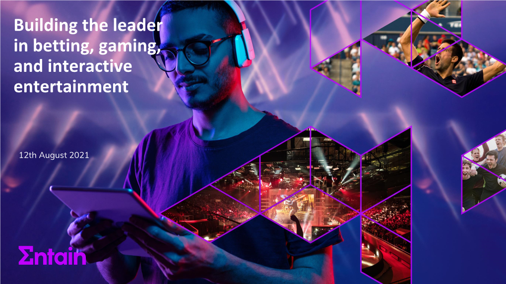 Building the Leader in Betting, Gaming, and Interactive Entertainment