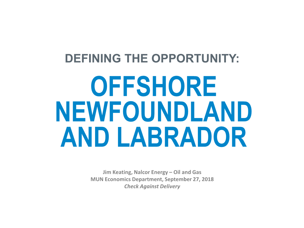 Defining the Opportunity: Offshore Newfoundland and Labrador