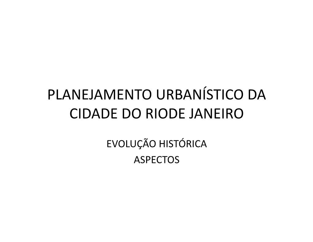 Planejamento Urbanístico Da Cidade Do Riode Janeiro