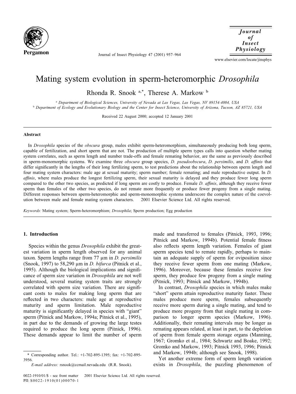 Mating System Evolution in Sperm-Heteromorphic Drosophila Rhonda R