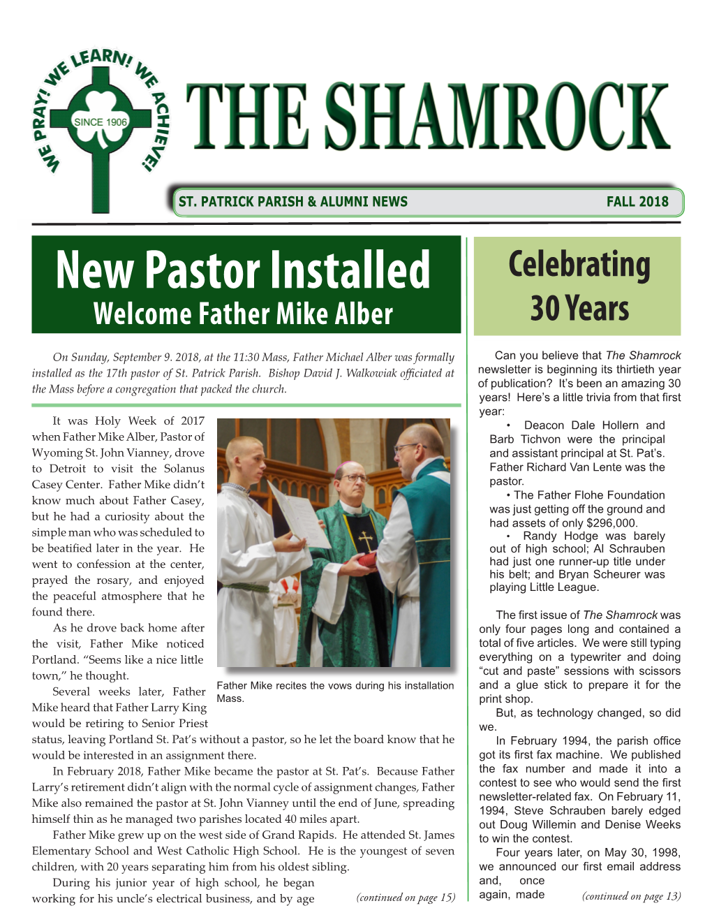 FALL 2018 New Pastor Installed Celebrating Welcome Father Mike Alber 30 Years