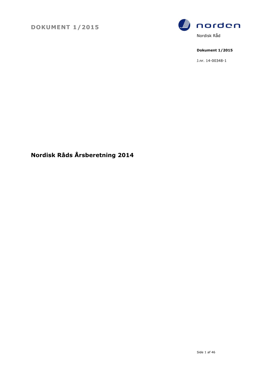 Nordisk Råds Årsberetning 2014, Dokument 1