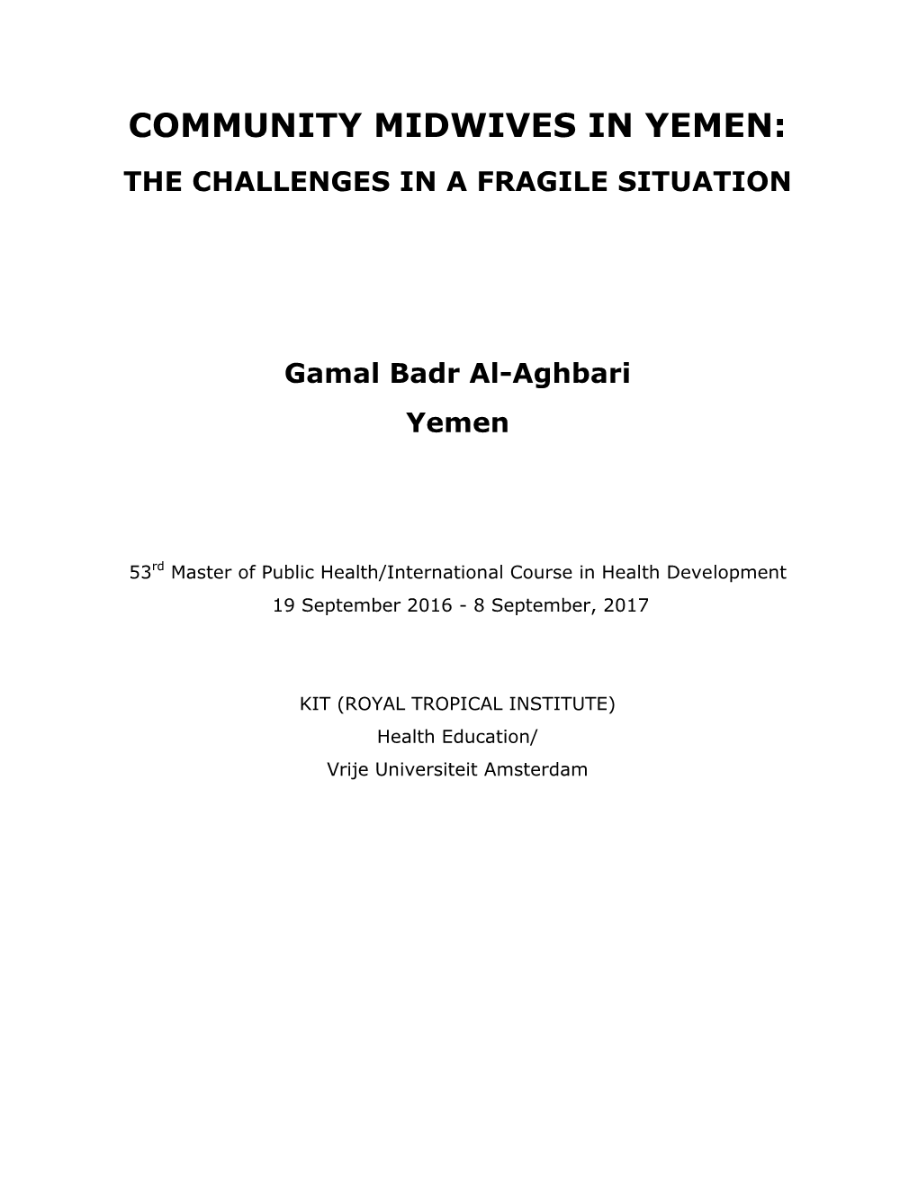 Community Midwives in Yemen: the Challenges in a Fragile Situation