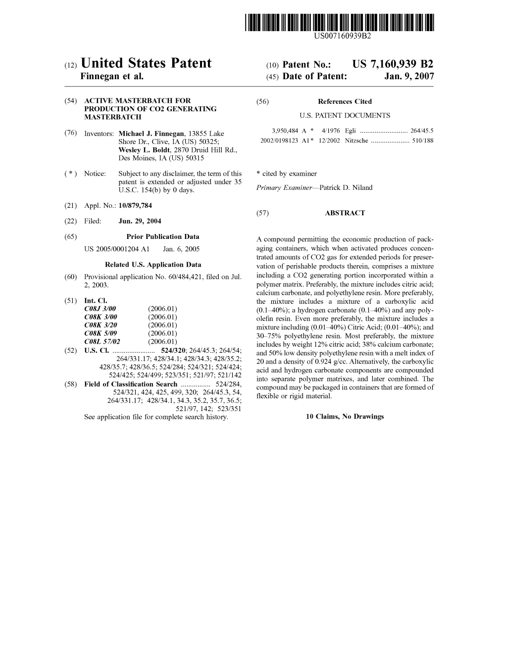 (12) United States Patent (10) Patent No.: US 7,160,939 B2 Finnegan Et Al