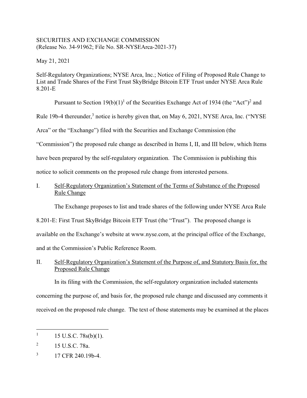 Notice of Filing of Proposed Rule Change to List and Trade Shares of the First Trust Skybridge Bitcoin ETF Trust Under NYSE Arca Rule 8.201-E