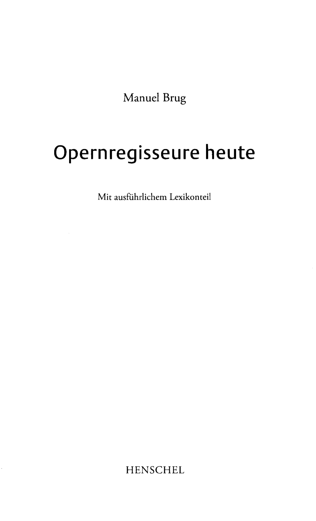 Opernregisseure Heute