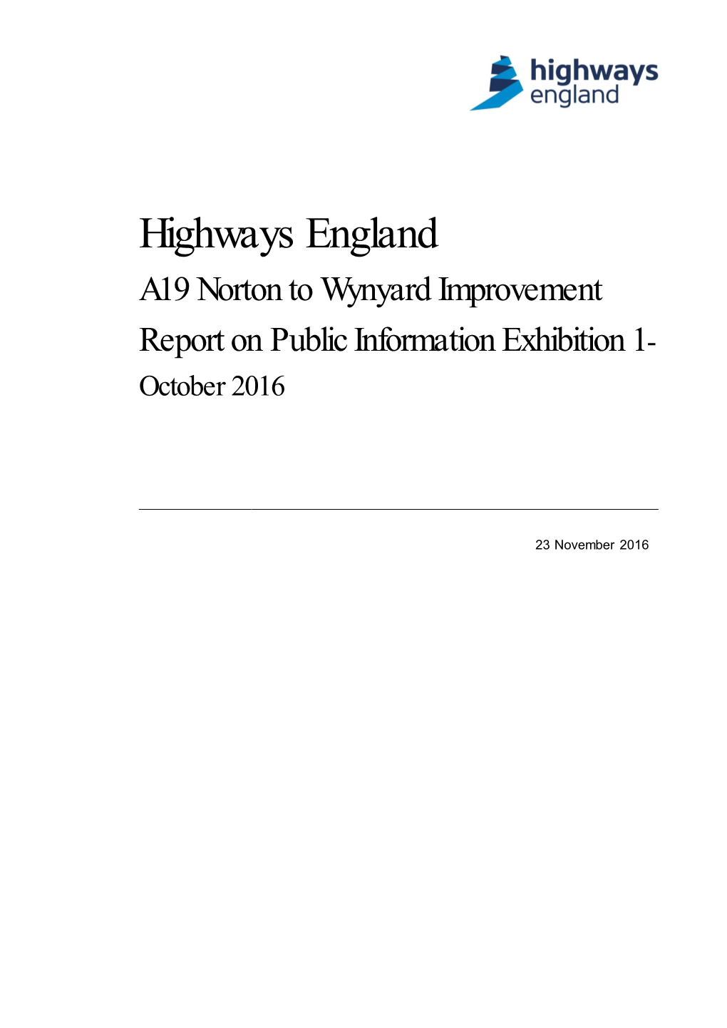 Highways England A19 Norton to Wynyard Improvement Report on Public Information Exhibition 1- October 2016
