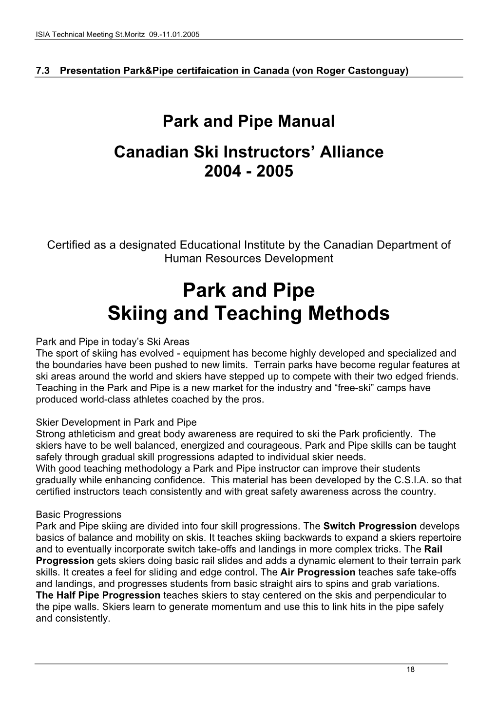 Park and Pipe Skiing and Teaching Methods