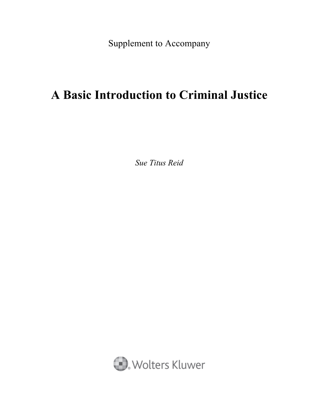 A Basic Introduction to Criminal Justice