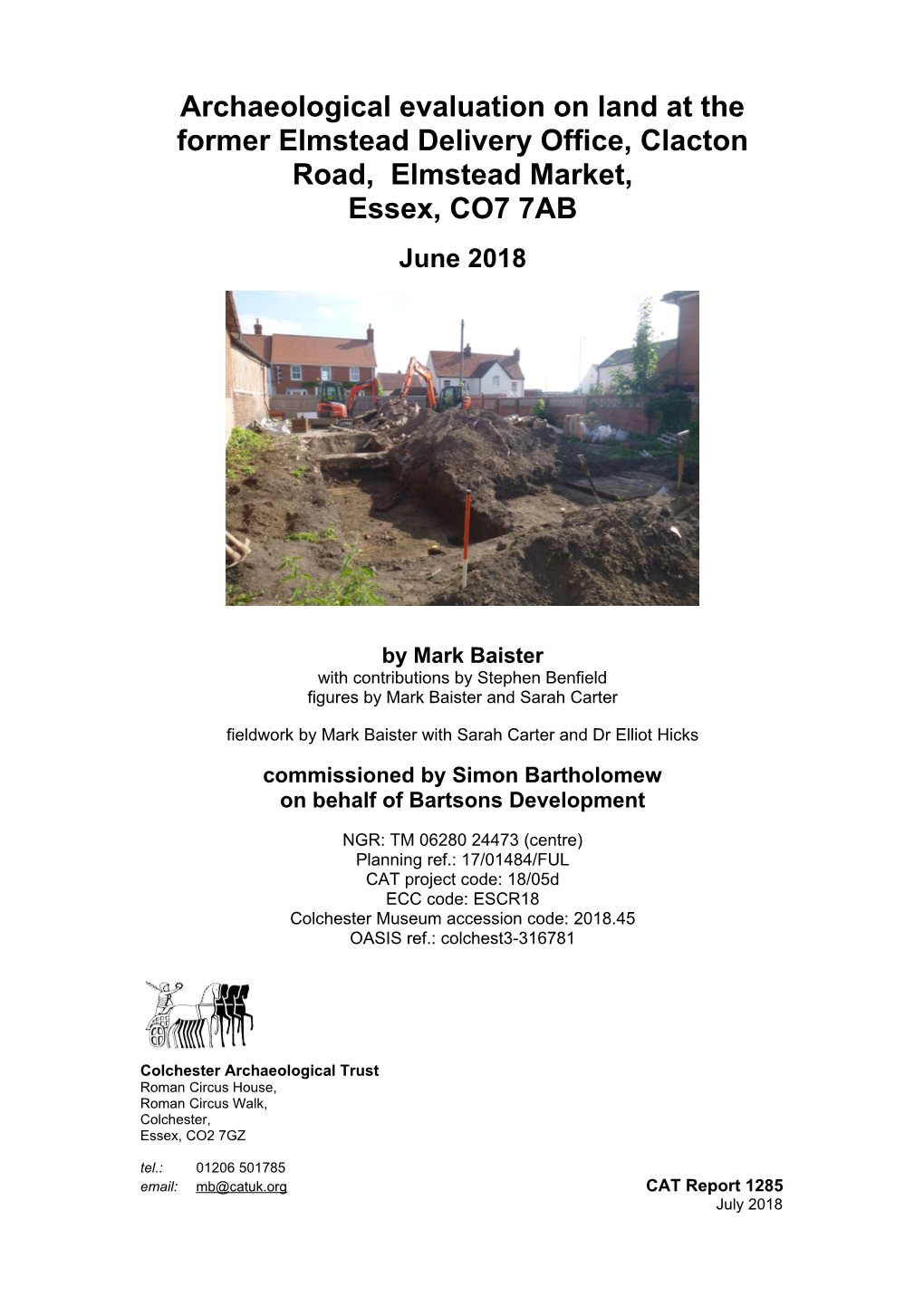 Archaeological Evaluation on Land at the Former Elmstead Delivery Office, Clacton Road, Elmstead Market, Essex, CO7 7AB June 2018