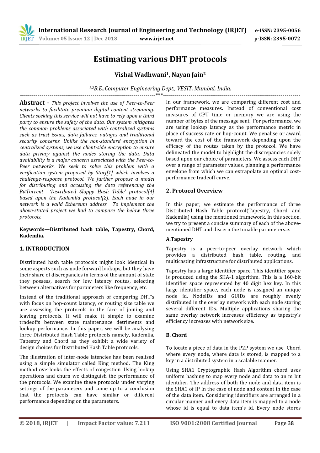 Estimating Various DHT Protocols