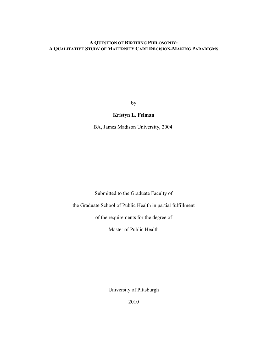 A Question of Birthing Philosophy: a Qualitative Study of Maternity Care Decision-Making Paradigms