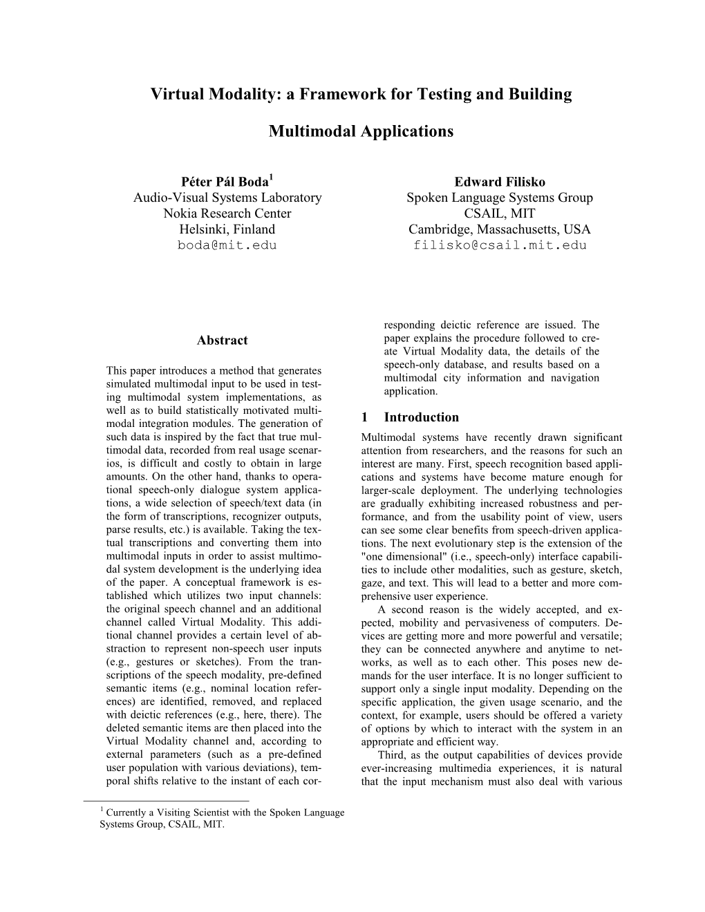 Virtual Modality: a Framework for Testing and Building Multimodal