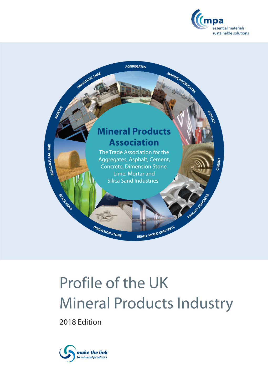 Profile of the UK Mineral Products Industry 2018 Edition Contents Page