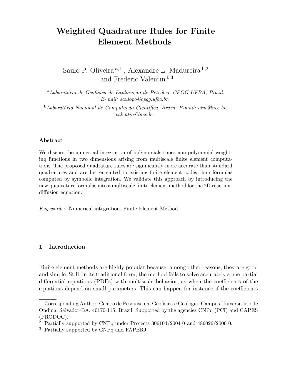 Weighted Quadrature Rules for Finite Element Methods