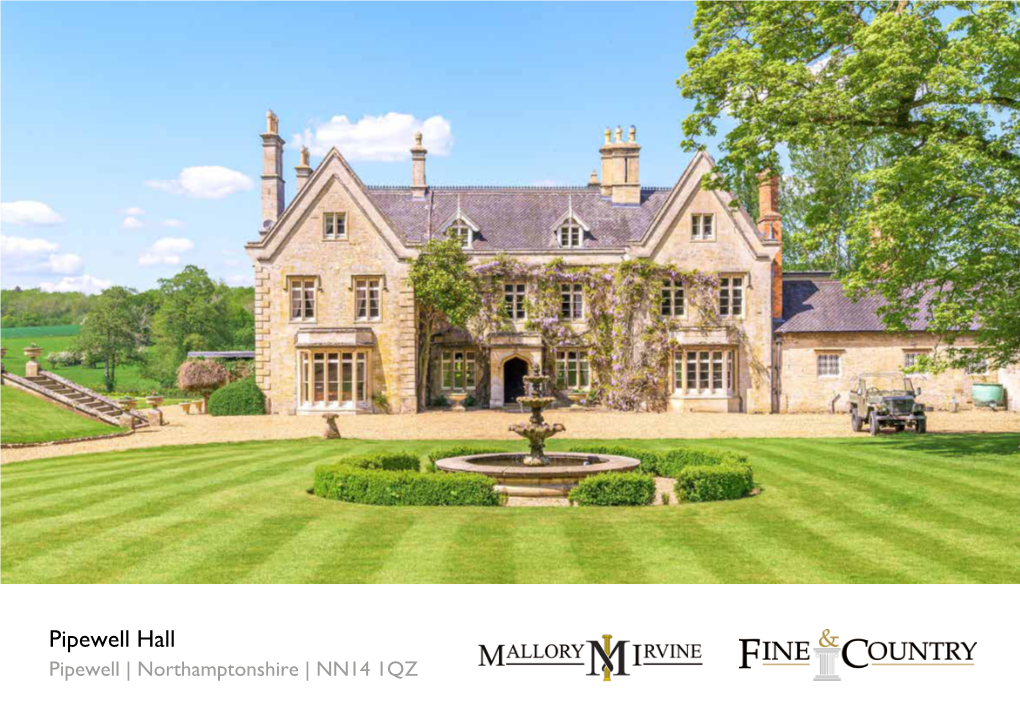 Pipewell Hall Pipewell | Northamptonshire | NN14 1QZ PIPEWELL HALL