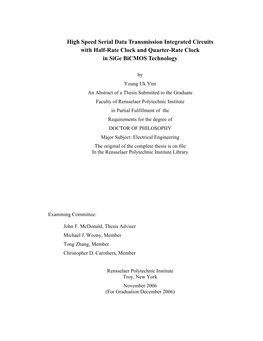 High Speed Serial Data Transmission Integrated Circuits with Half-Rate Clock and Quarter-Rate Clock in Sige Bicmos Technology