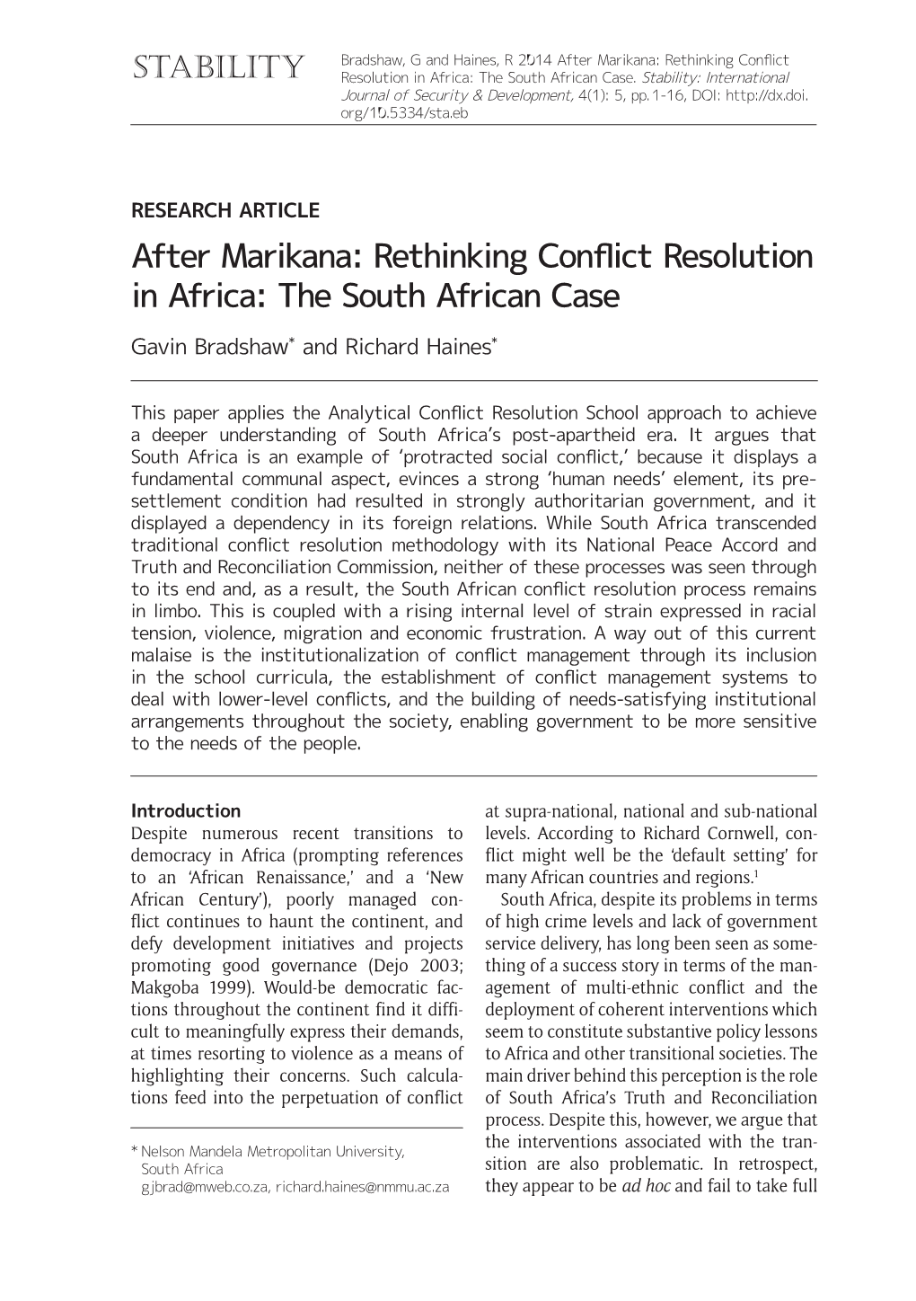 Rethinking Conflict Resolution in Africa: the South African Case Gavin Bradshaw* and Richard Haines*