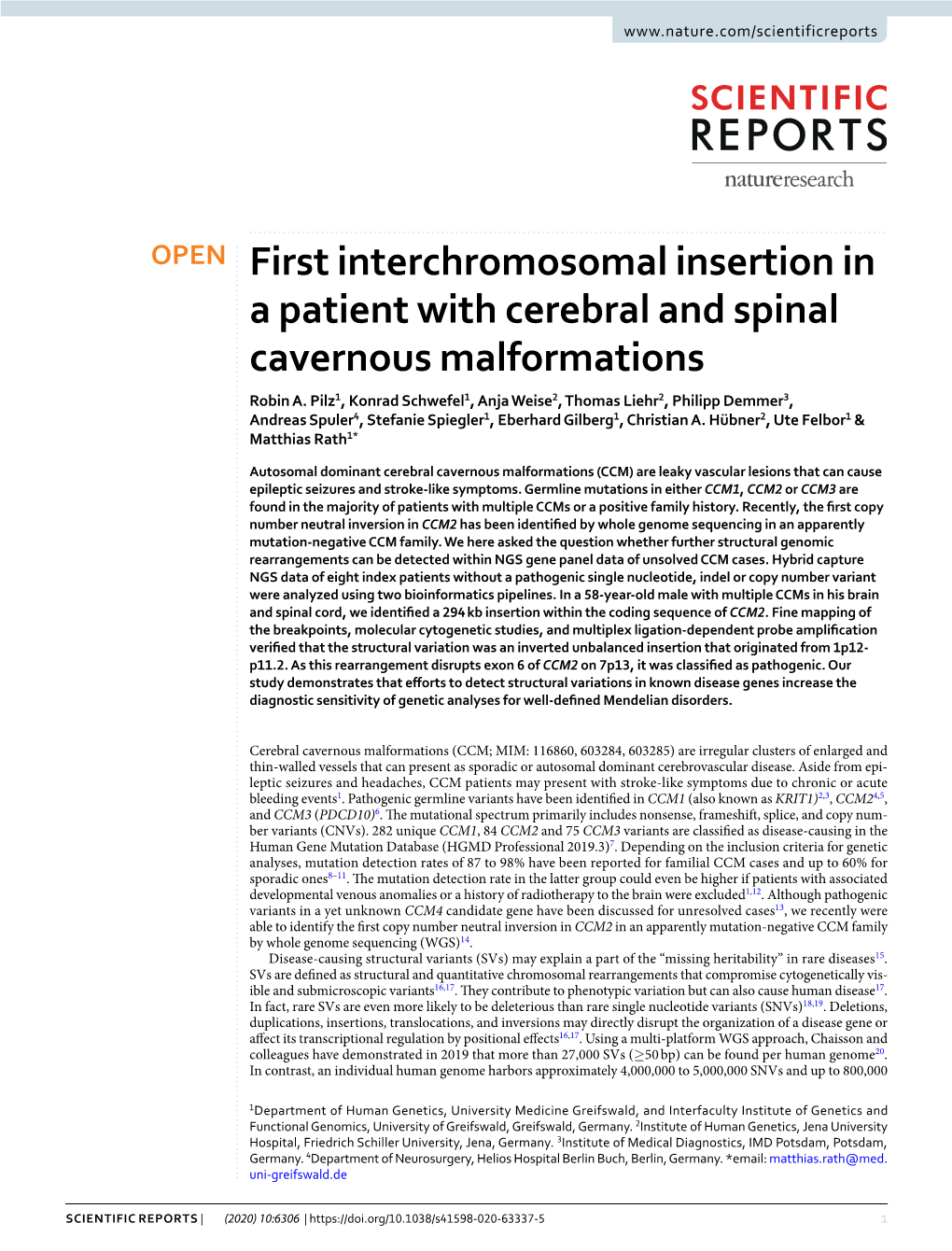 First Interchromosomal Insertion in a Patient with Cerebral and Spinal Cavernous Malformations Robin A