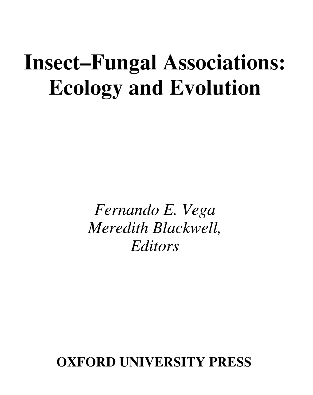 Insect-Fungal Associations: Ecology and Evolution