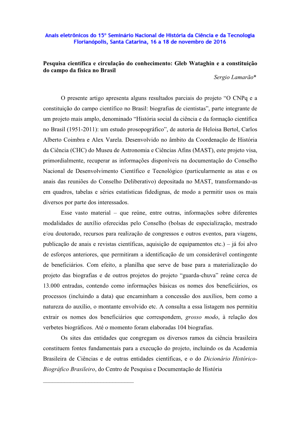 Gleb Wataghin E a Constituição Do Campo Da Física No Brasil Sergio Lamarão*