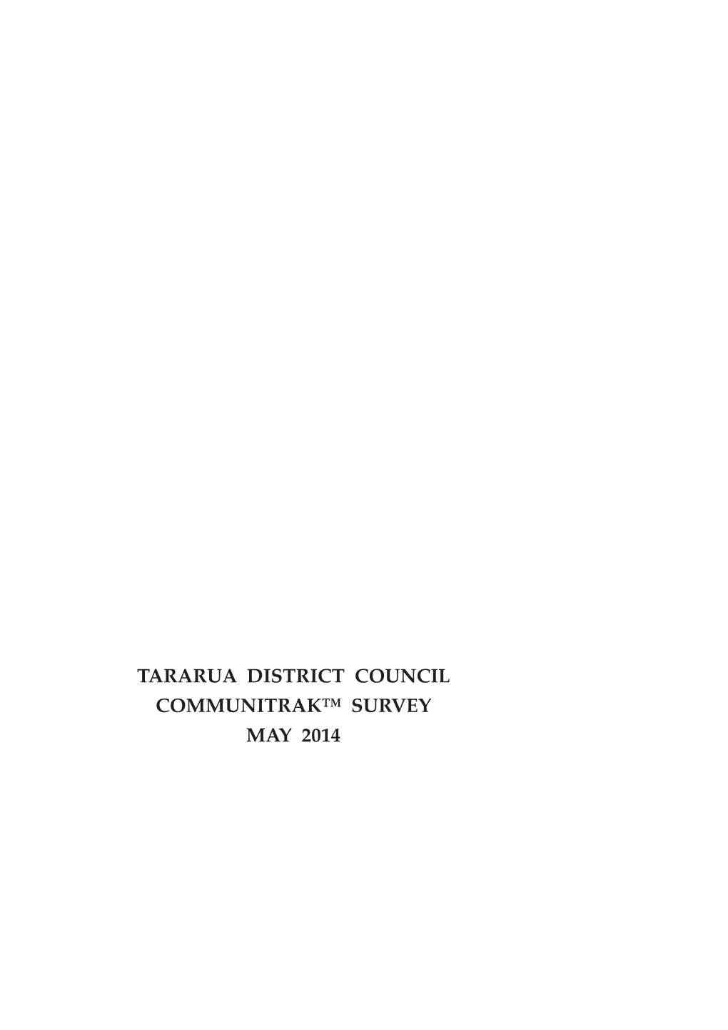Tararua District Council Communitrak™ Survey May 2014