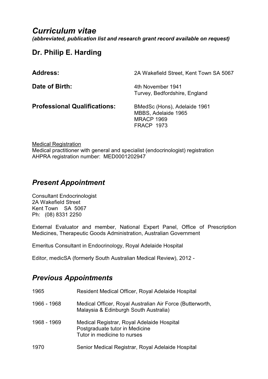 Curriculum Vitae (Abbreviated, Publication List and Research Grant Record Available on Request)