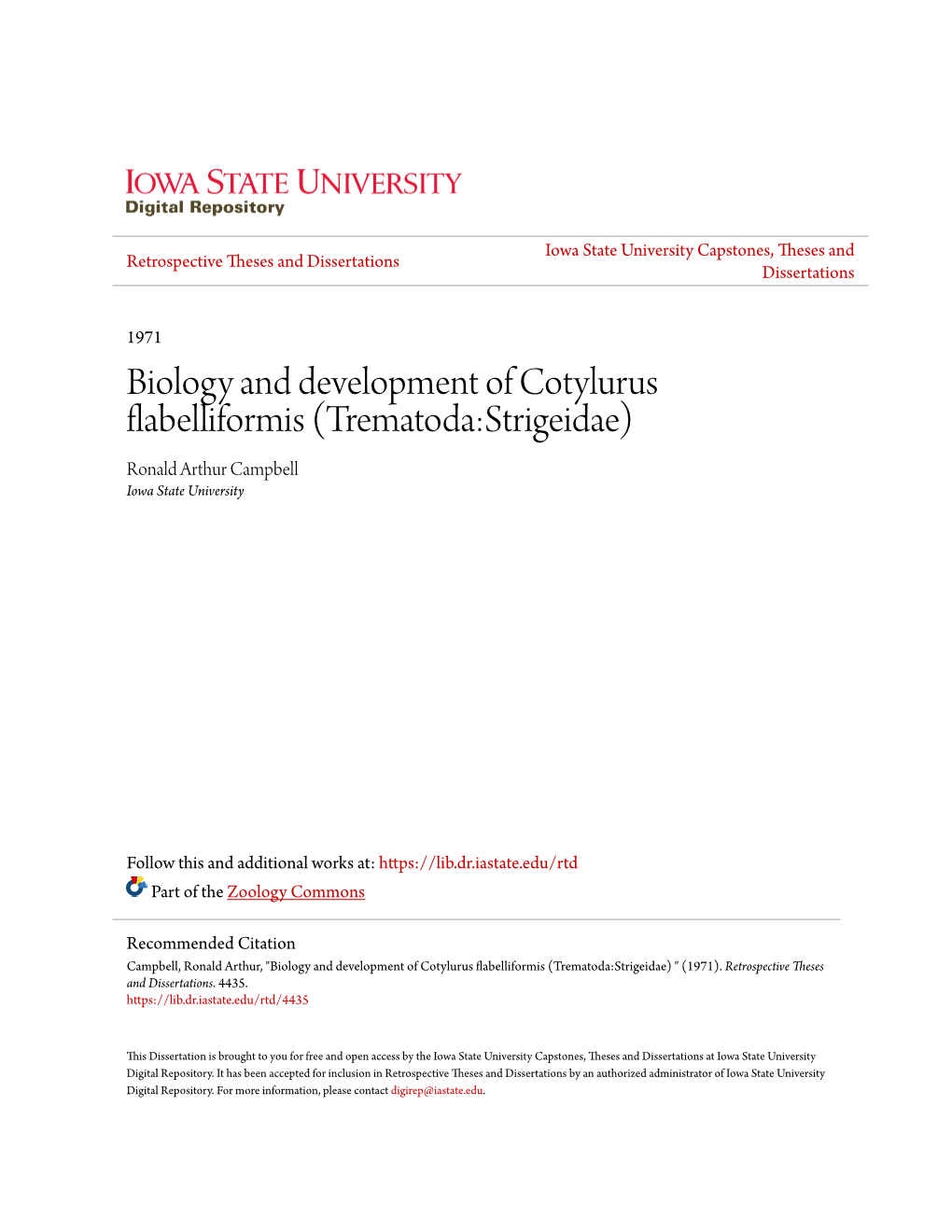Biology and Development of Cotylurus Flabelliformis (Trematoda:Strigeidae) Ronald Arthur Campbell Iowa State University