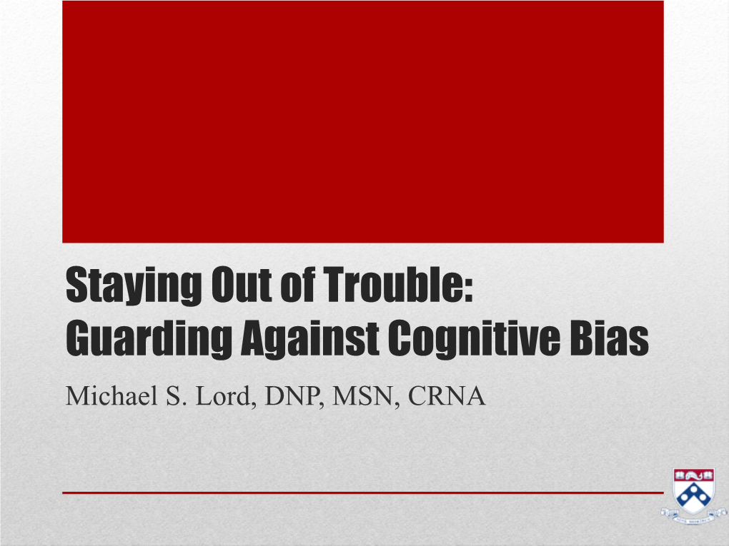 Guarding Against Cognitive Bias Michael S