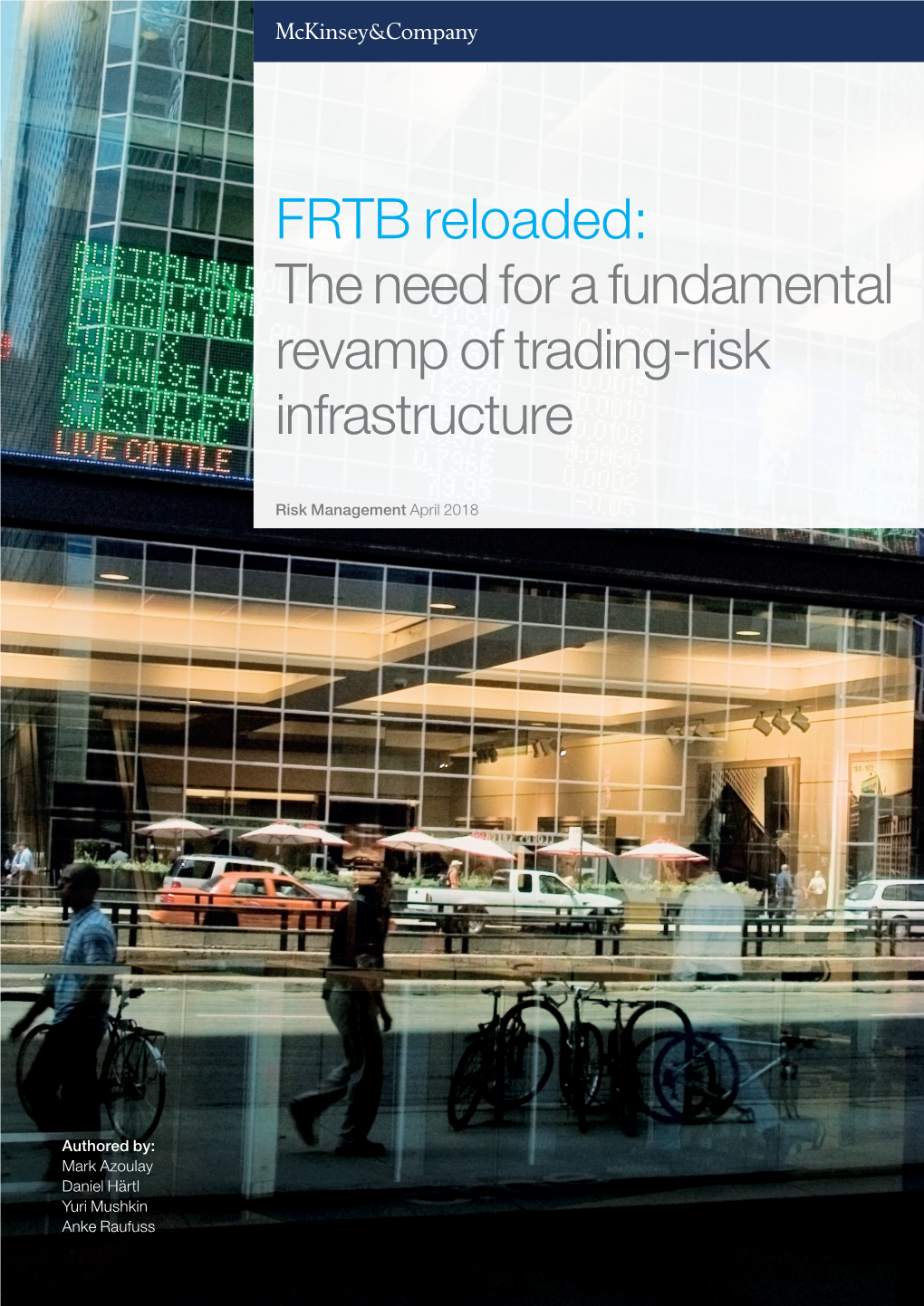 FRTB Reloaded: the Need for a Fundamental Revamp of Trading-Risk Infrastructure