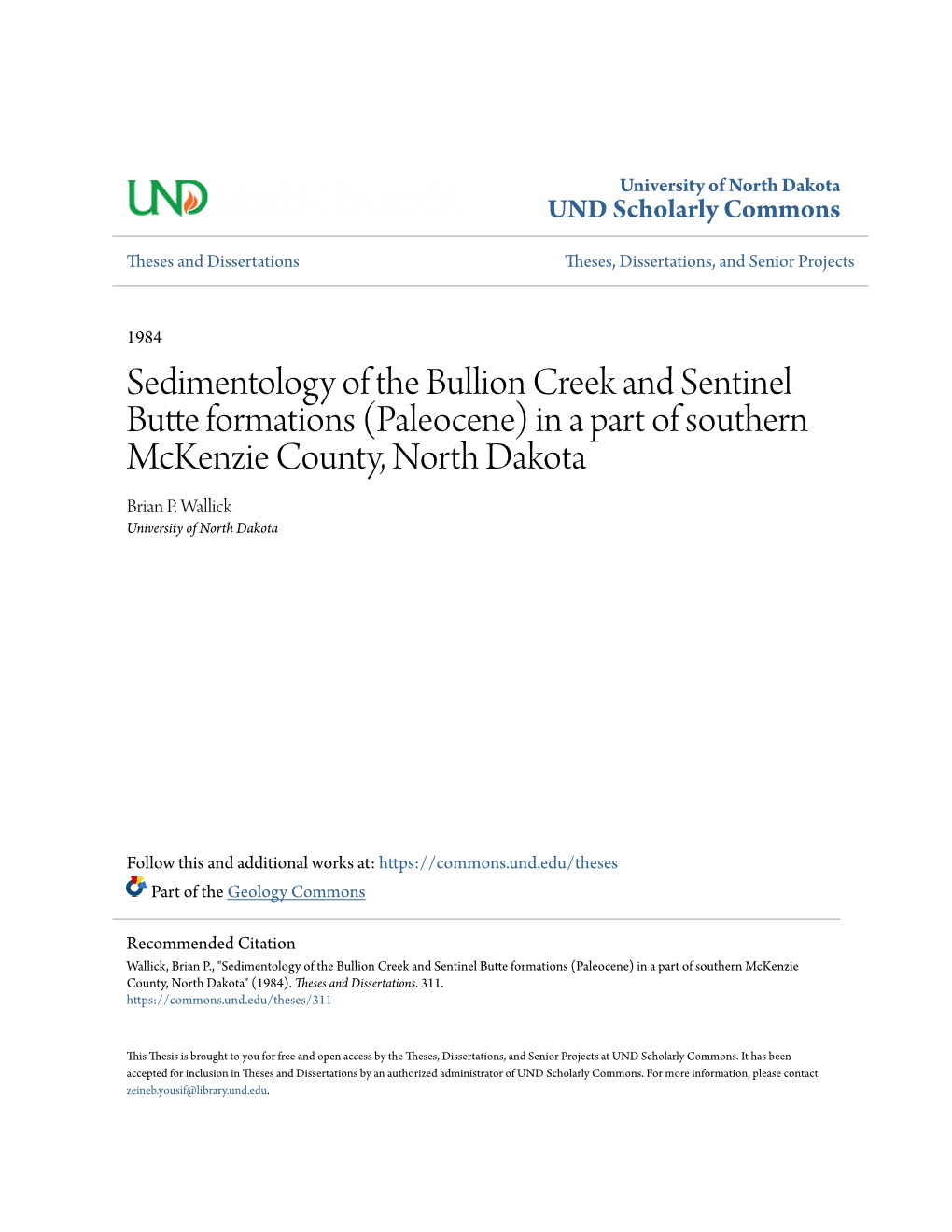 Sedimentology of the Bullion Creek and Sentinel Butte Formations (Paleocene) in a Part of Southern Mckenzie County, North Dakota Brian P