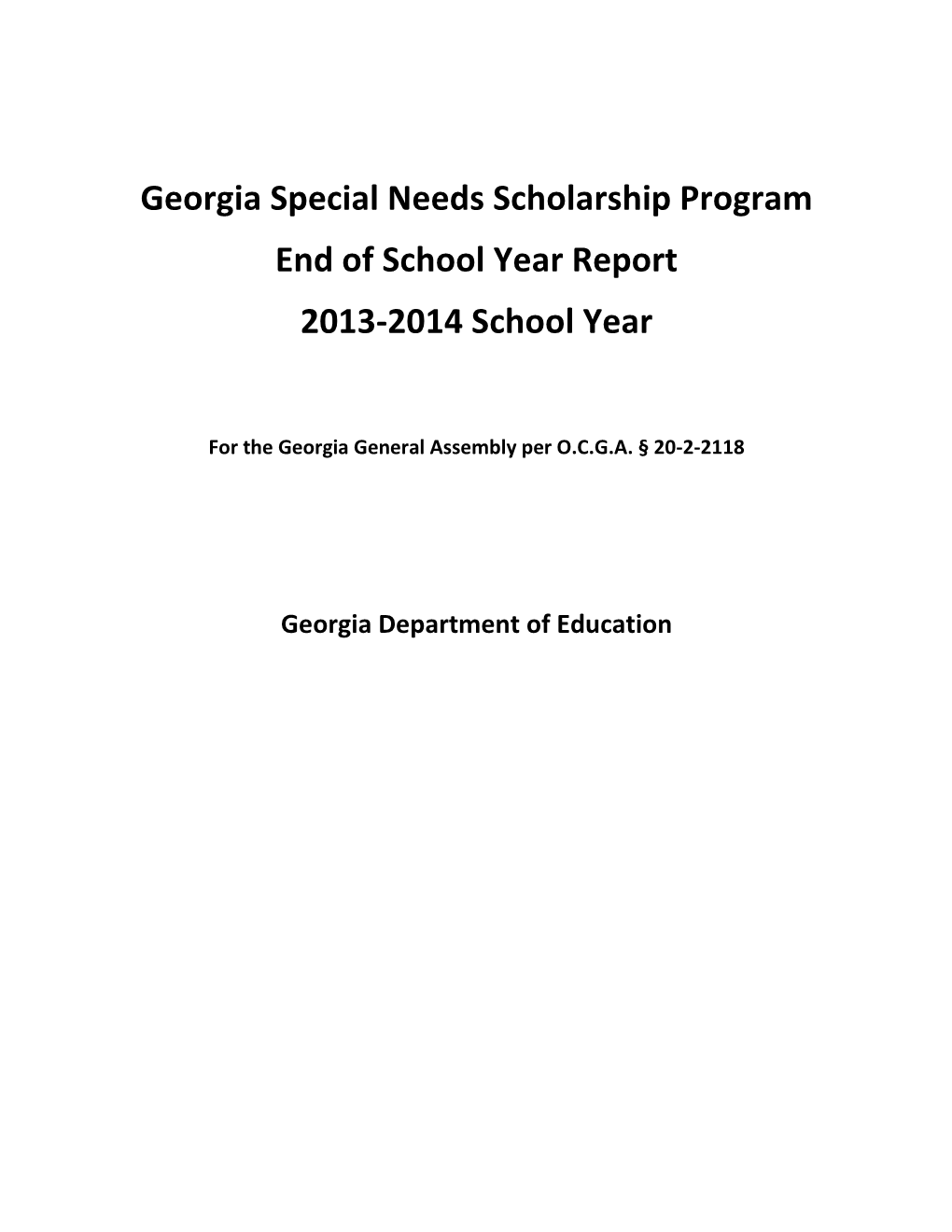 Georgia Special Needs Scholarship Program End of School Year Report 2013-2014 School Year