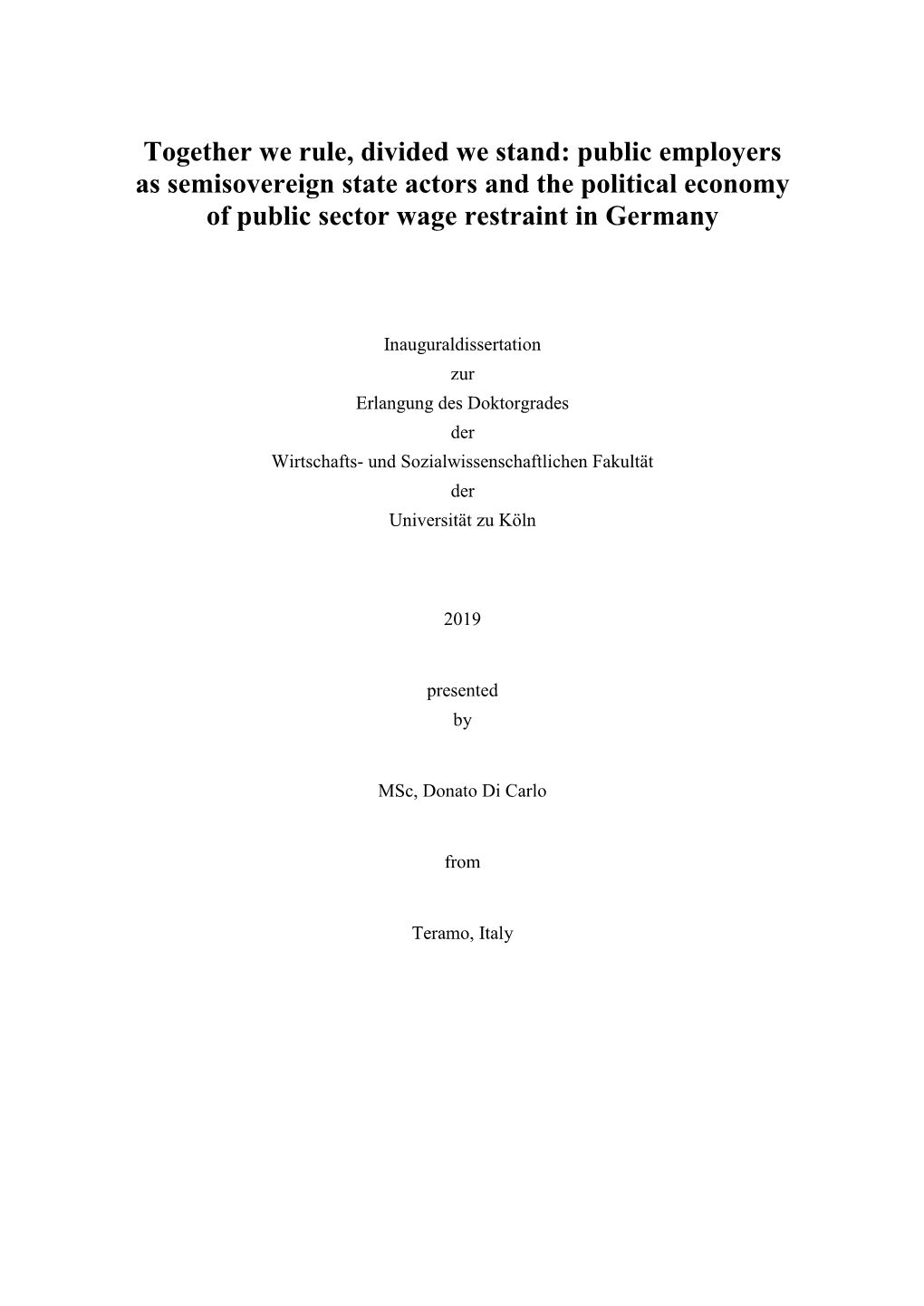 Public Employers As Semisovereign State Actors and the Political Economy of Public Sector Wage Restraint in Germany