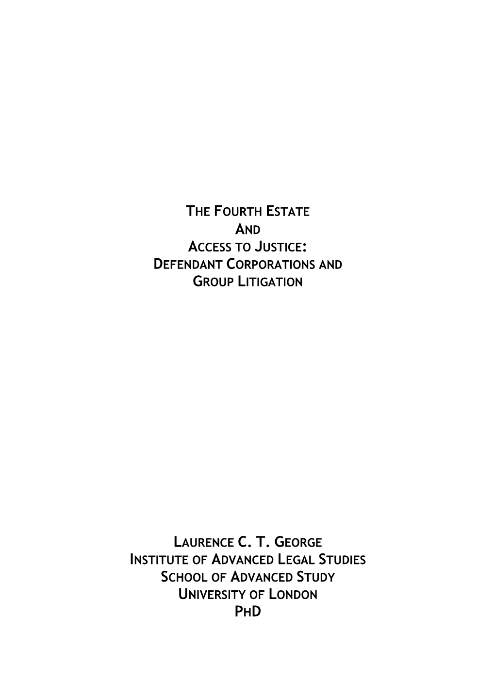 The Fourth Estate and Access to Justice: Defendant Corporations and Group Litigation