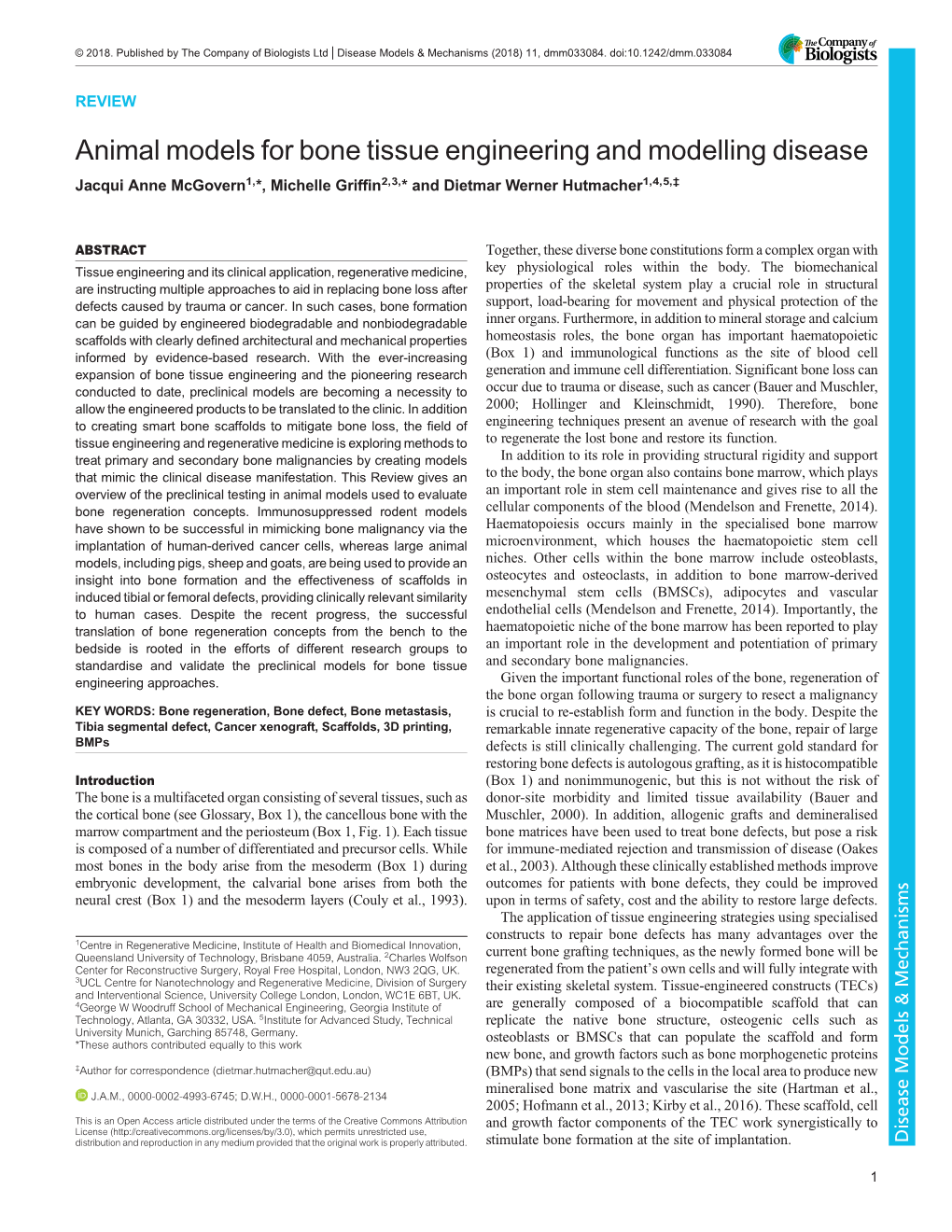 Animal Models for Bone Tissue Engineering and Modelling Disease Jacqui Anne Mcgovern1,*, Michelle Griffin2,3,* and Dietmar Werner Hutmacher1,4,5,‡