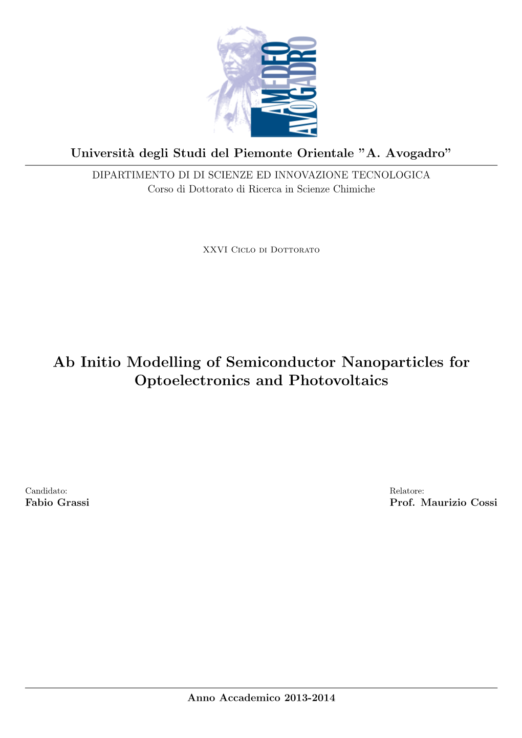 Ab Initio Modelling of Semiconductor Nanoparticles for Optoelectronics and Photovoltaics