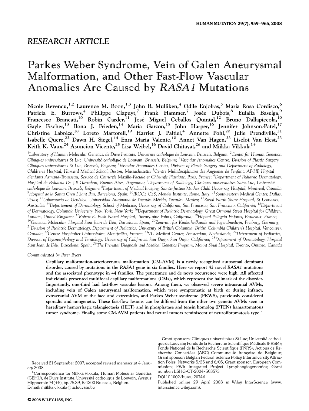 Parkes Weber Syndrome, Vein of Galen Aneurysmal Malformation, and Other Fast-Flow Vascular Anomalies Are Caused by RASA1 Mutations