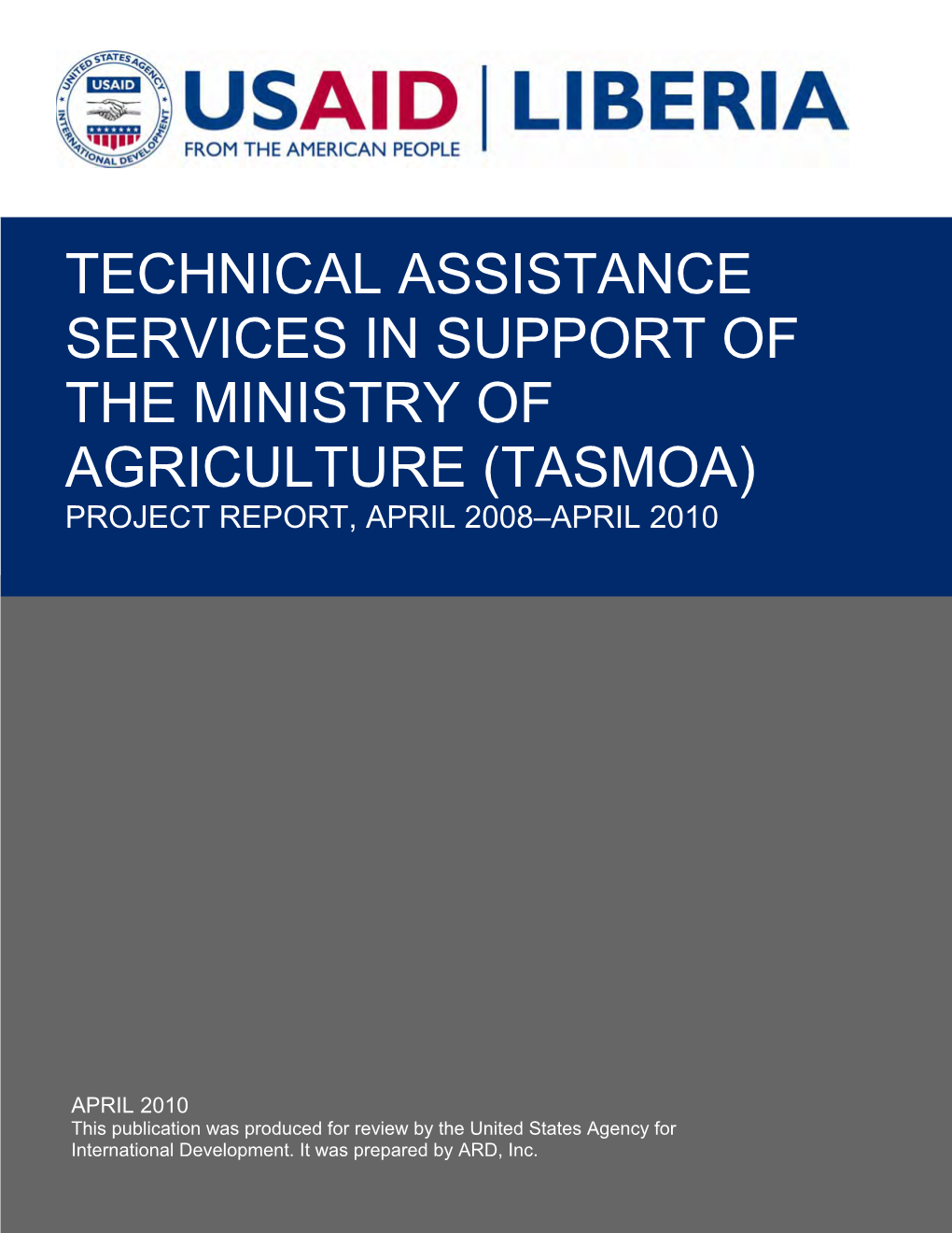 Technical Assistance Services in Support of the Ministry of Agriculture (Tasmoa) Project Report, April 2008–April 2010