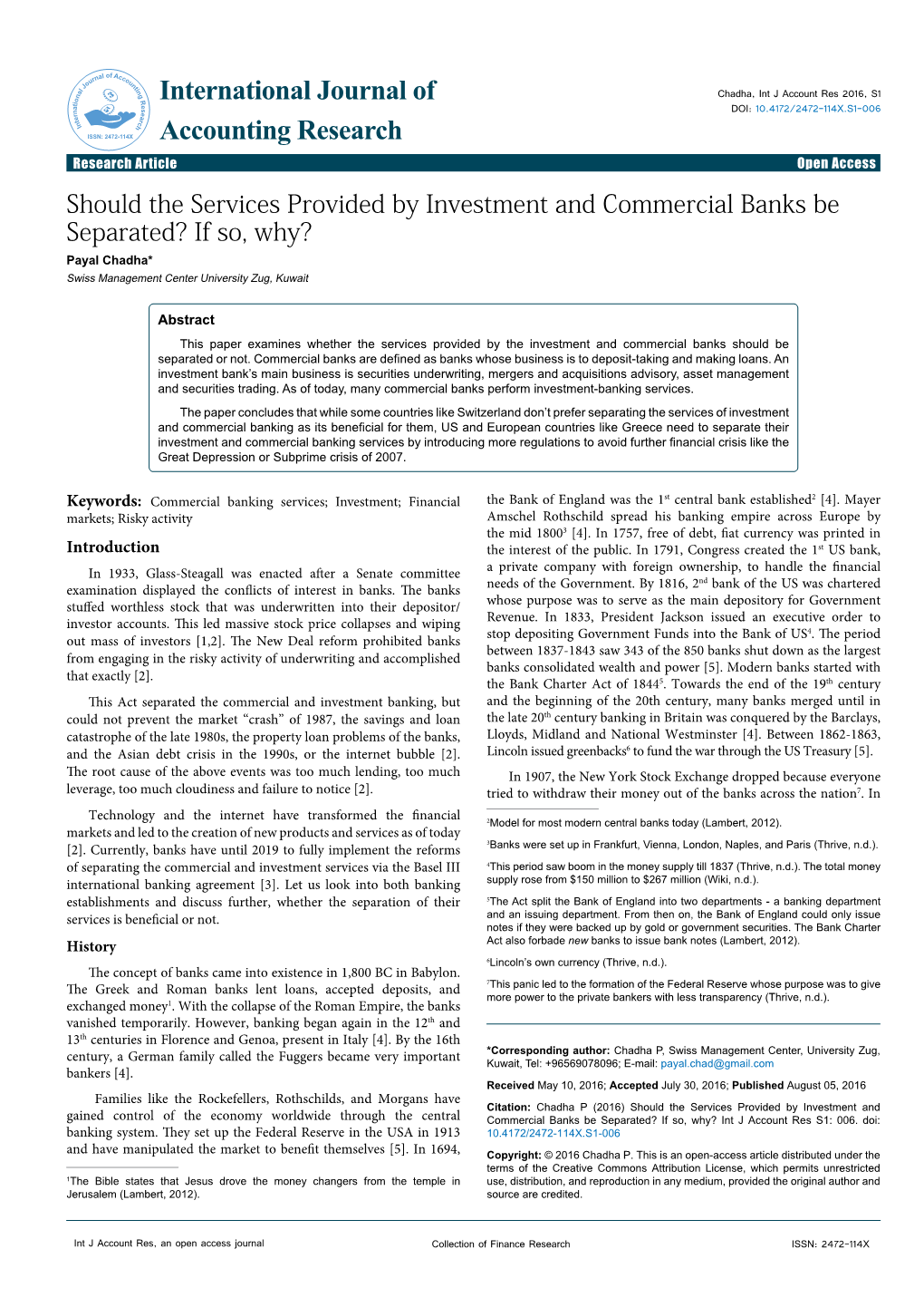 Should the Services Provided by Investment and Commercial Banks Be Separated? If So, Why? Payal Chadha* Swiss Management Center University Zug, Kuwait