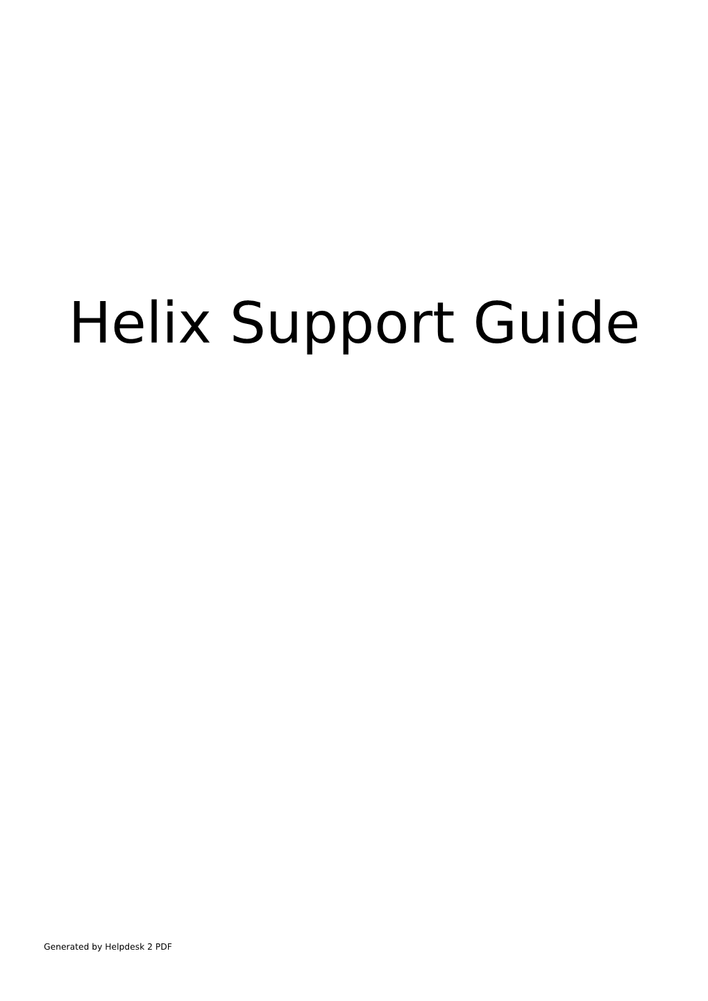 Helix Support Guide