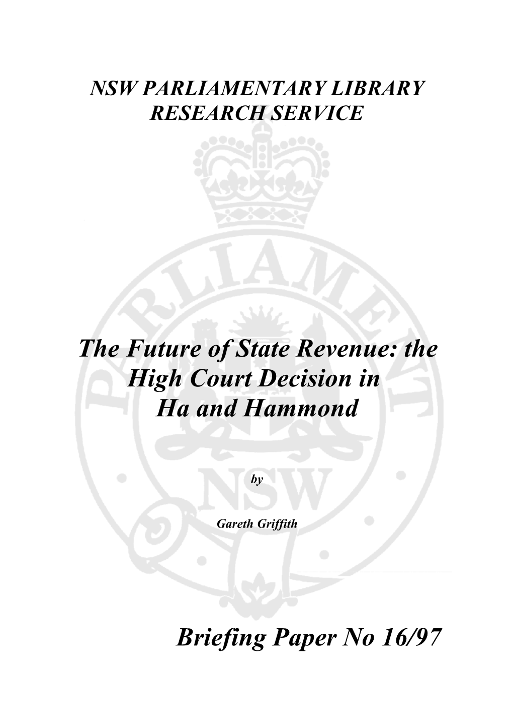 The High Court Decision in Ha and Hammond Briefing Paper No 16/97