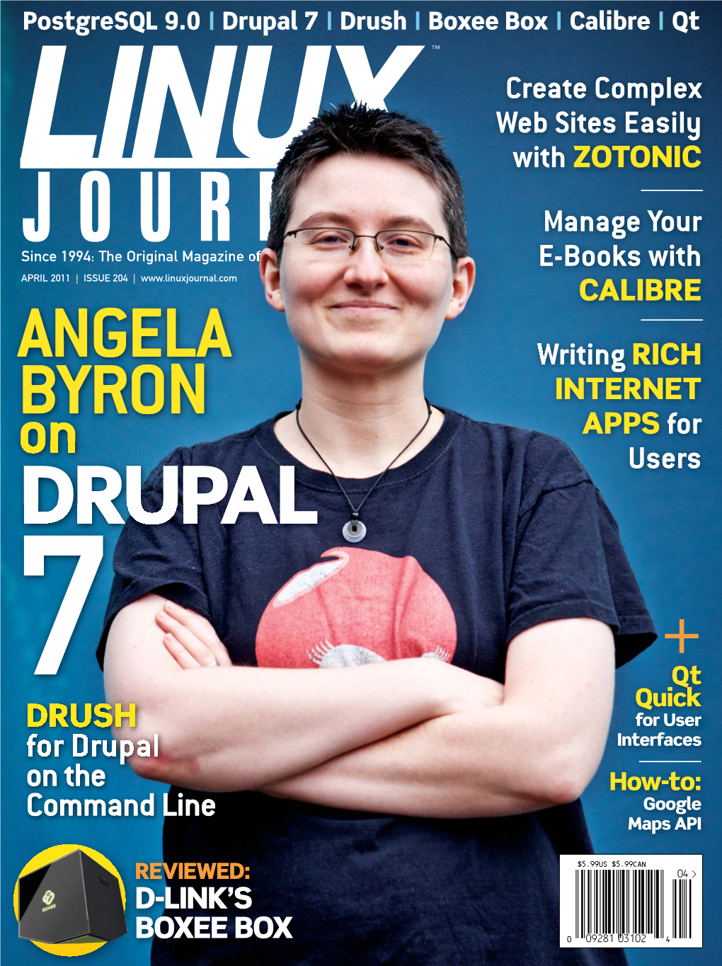 LINUX JOURNAL (ISSN 1075-3583) (USPS 12854) Is Published Monthly by Belltown Media, Inc., 2121 Sage Road, Ste