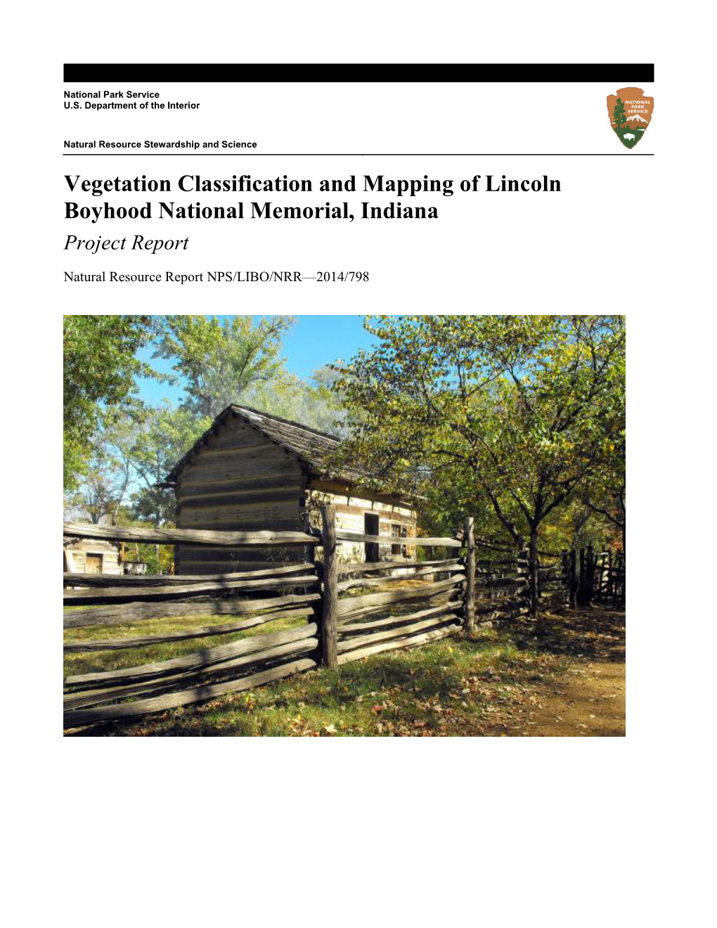Vegetation Classification and Mapping of Lincoln Boyhood National Memorial, Indiana Project Report
