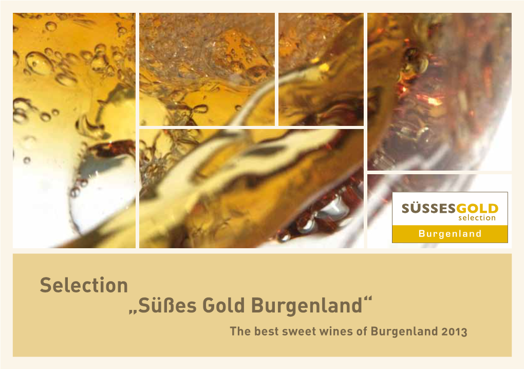 Süßes Gold Burgenland“ the Best Sweet Wines of Burgenland 2013