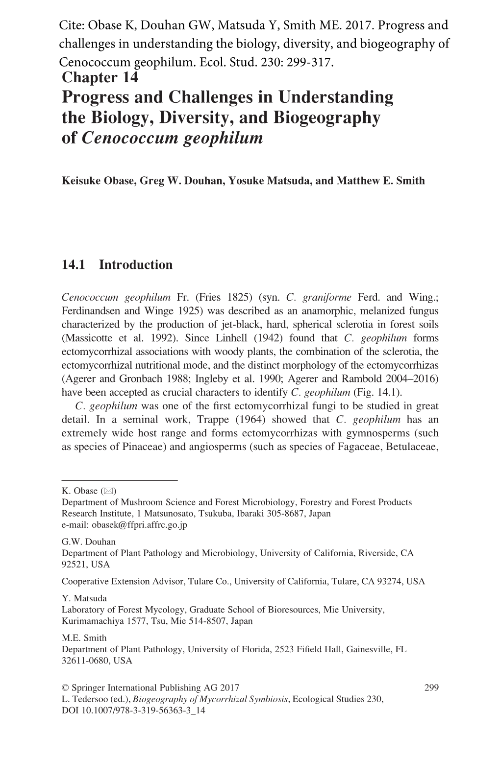 Progress and Challenges in Understanding the Biology, Diversity, and Biogeography of Cenococcum Geophilum