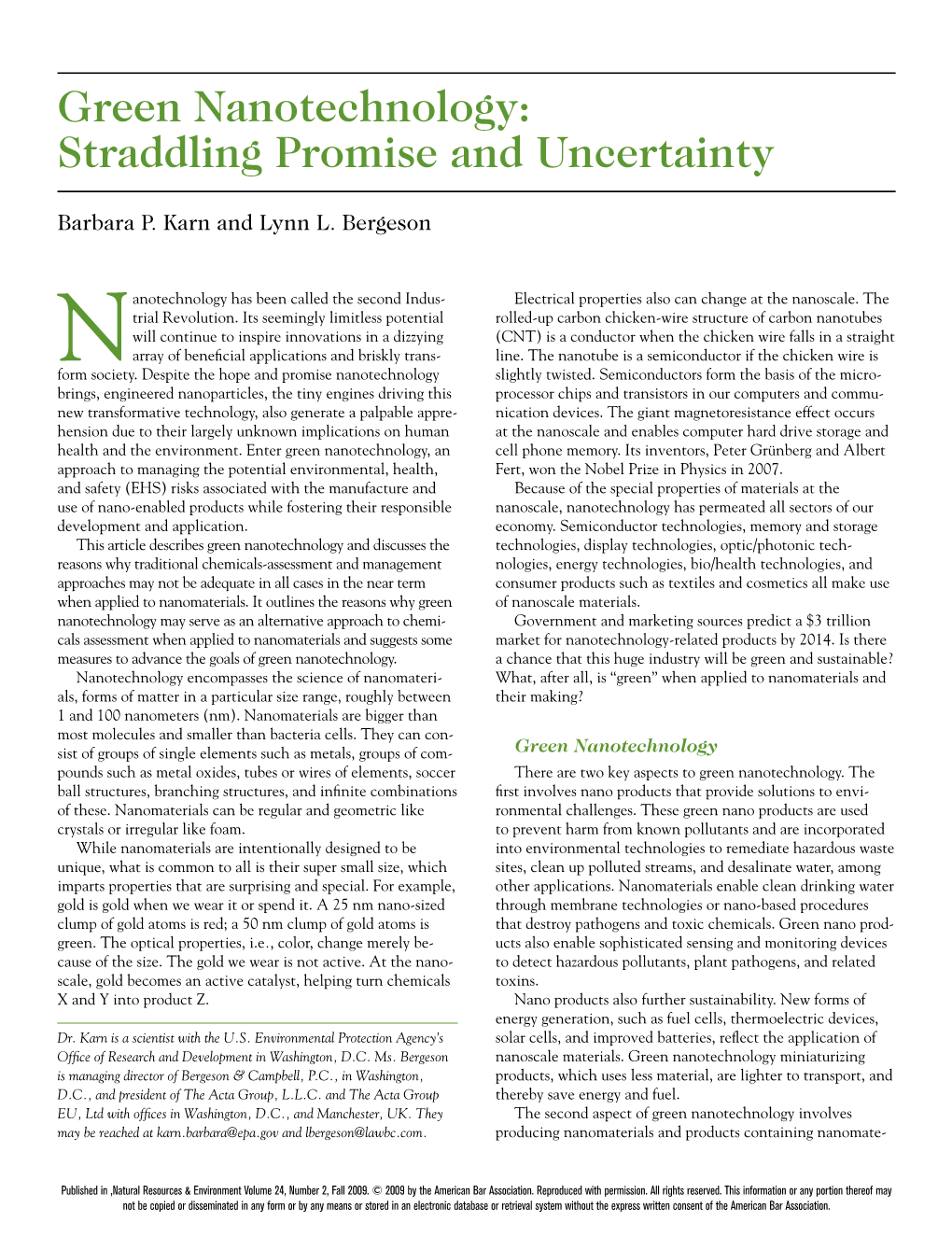Green Nanotechnology: Straddling Promise and Uncertainty