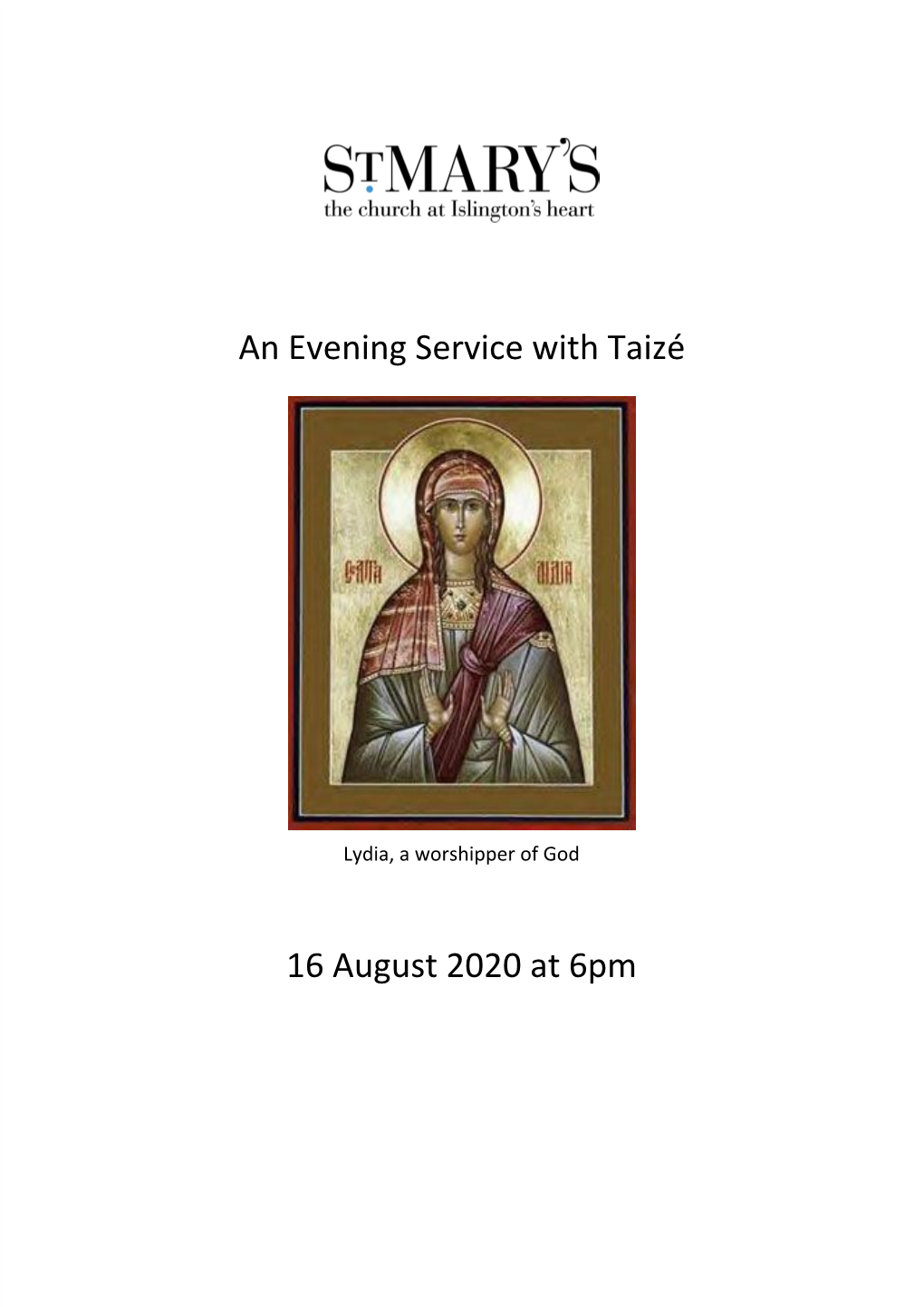 An Evening Service with Taizé 16 August 2020 At