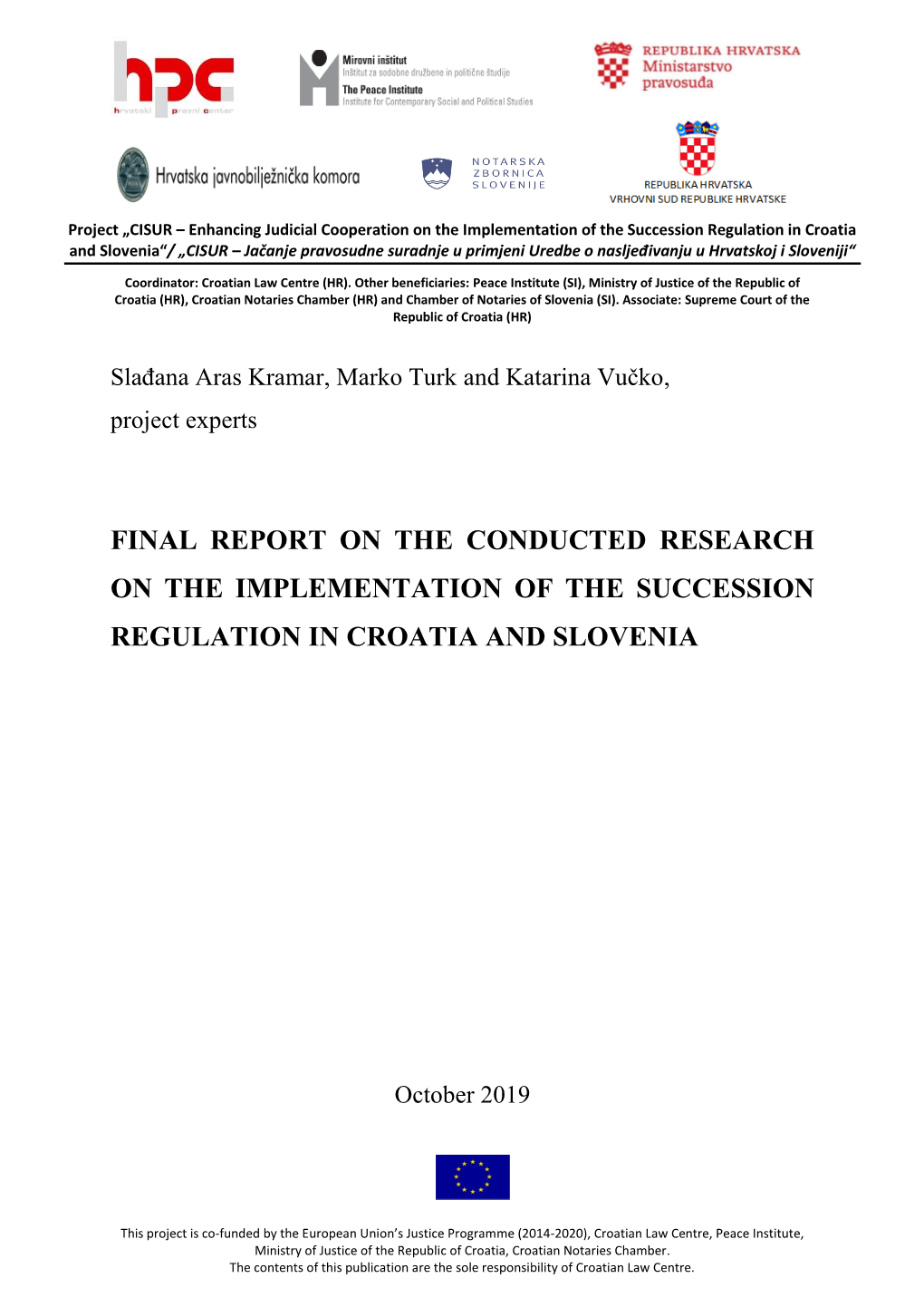 Final Report on the Conducted Research on the Implementation of the Succession Regulation in Croatia and Slovenia