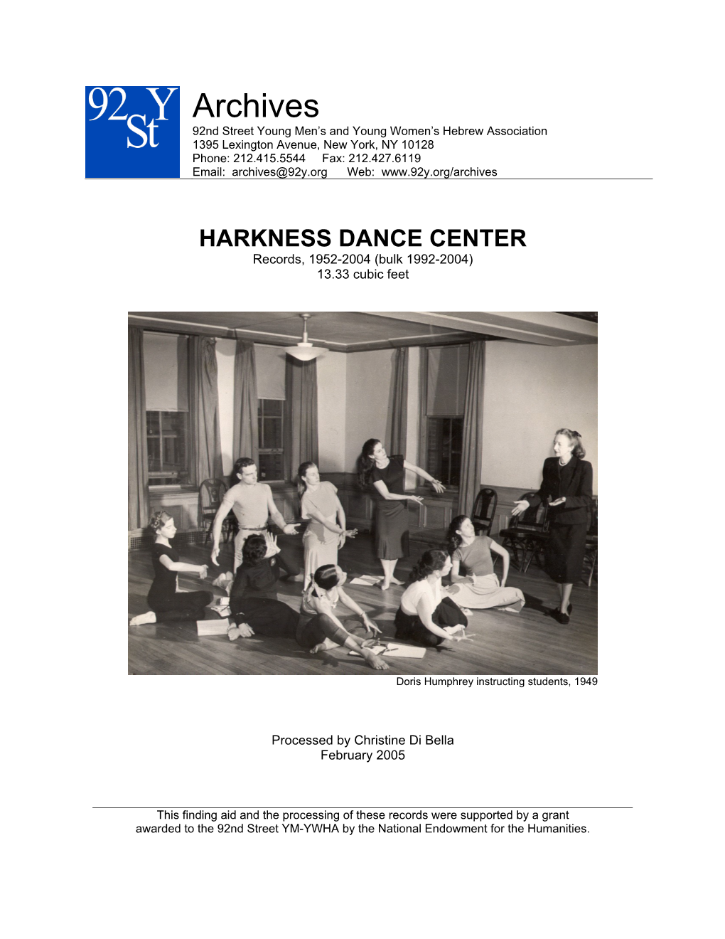 HARKNESS DANCE CENTER Records, 1952-2004 (Bulk 1992-2004) 13.33 Cubic Feet